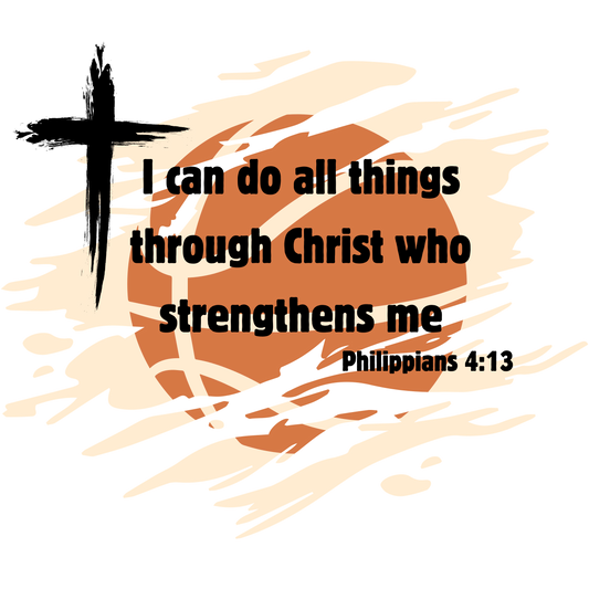 Basketball I Can Do All Things Through Christ Decal