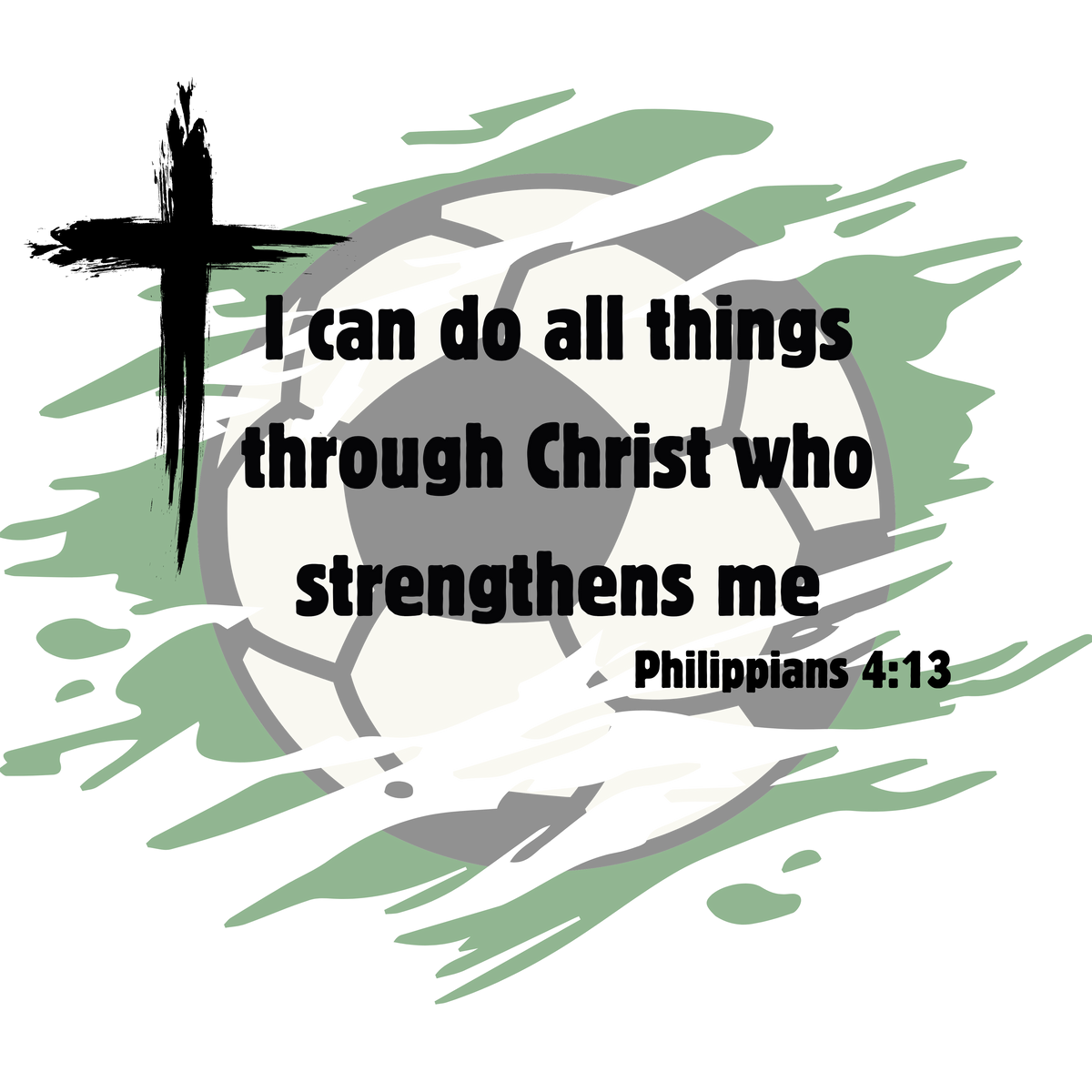 Soccer I Can Do All Things Through Christ Decal